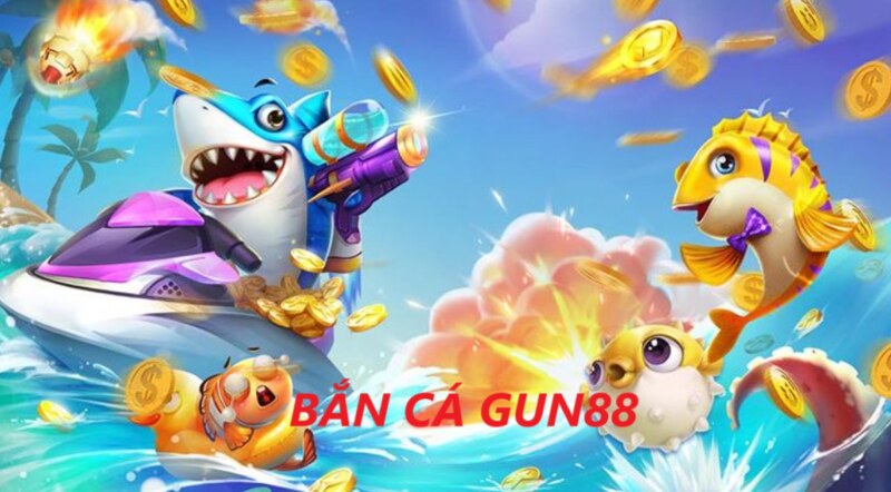 Hướng dẫn chơi bắn cá Gun88 