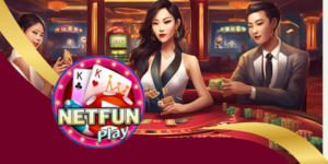 Netfun - Giải trí với những tựa game tỷ lệ thưởng cực khủng