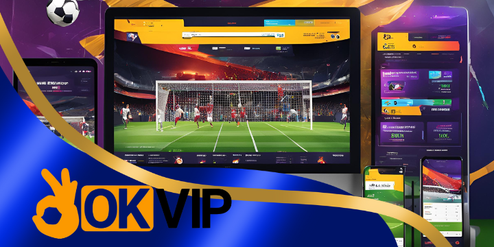 OKVIP - Tất cả những gì bạn cần biết về dịch vụ nổi bật