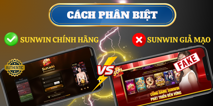 Các dấu hiệu phân biệt Sunwin chính hãng và giả mạo